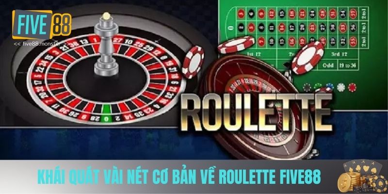 Khái quát về roulette FIVE88